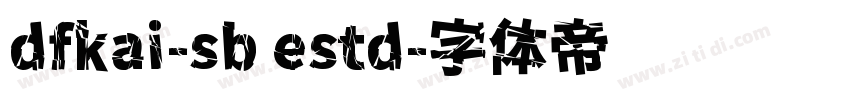 dfkai-sb estd字体转换
